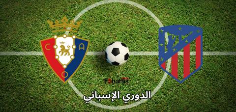 قنوات البث لمباراة Atletico Madrid and Osasuna